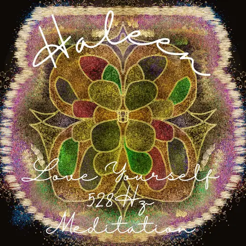 Love Yourself 528Hz meditation - Haleen image
