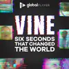 Vine: Six Seconds That Changed The World