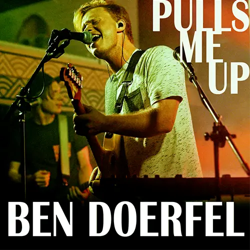 Pulls Me Up - Ben Doerfel image