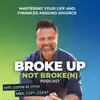 Broke Up, Not Broke(n)™