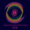 Phantom Power Artist Hour
