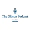 The Gibson Podcast
