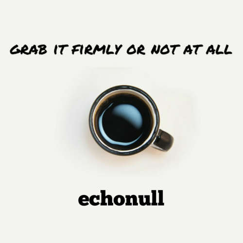 grab it firmly or not at all image