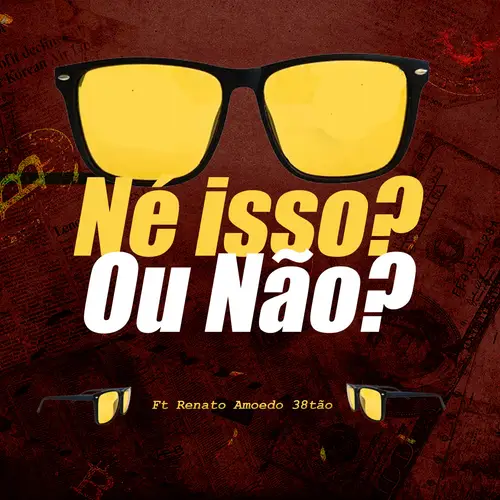 Né Isso? Ou Não? - Ft Renato Amoedo 38tão image