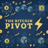 The Bitcoin Pivot