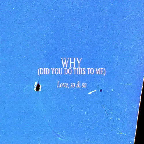 WHY (did you do this to me) image