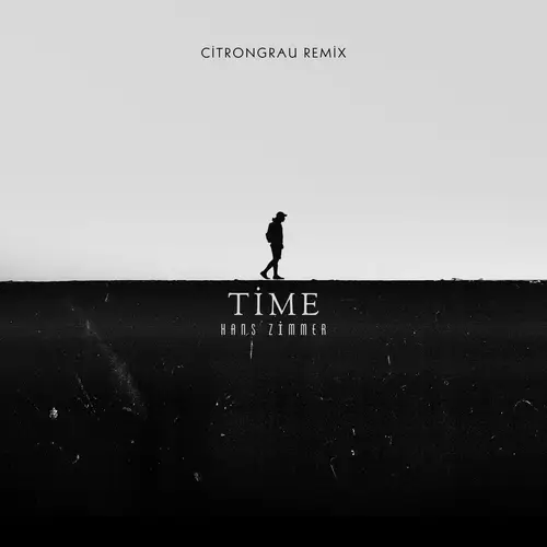 Hans Zimmer - Time (citrongrau remix) image