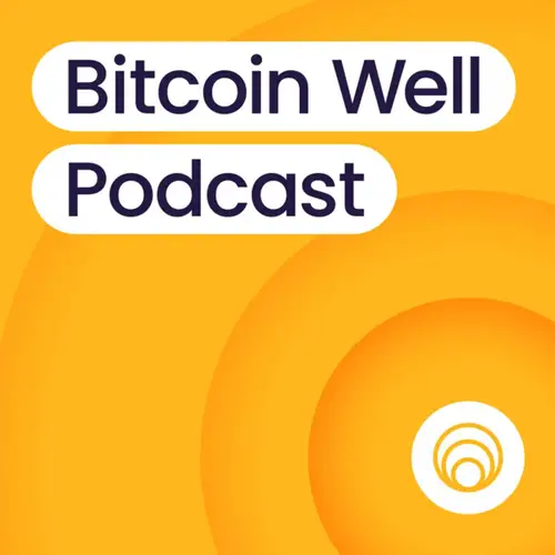 Bitcoin Well Podcast image