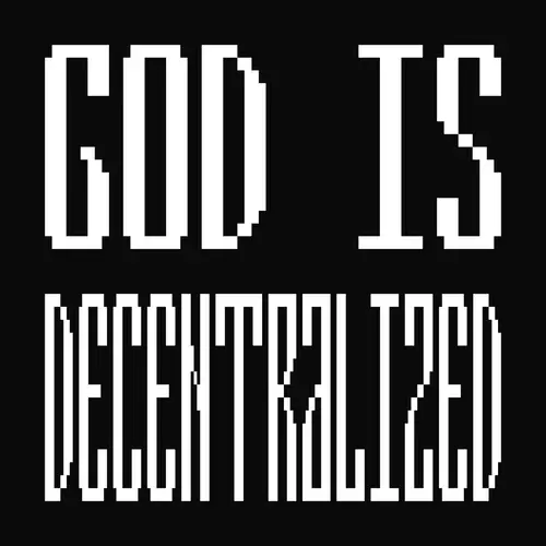 GOD IS DECENTRALIZED image