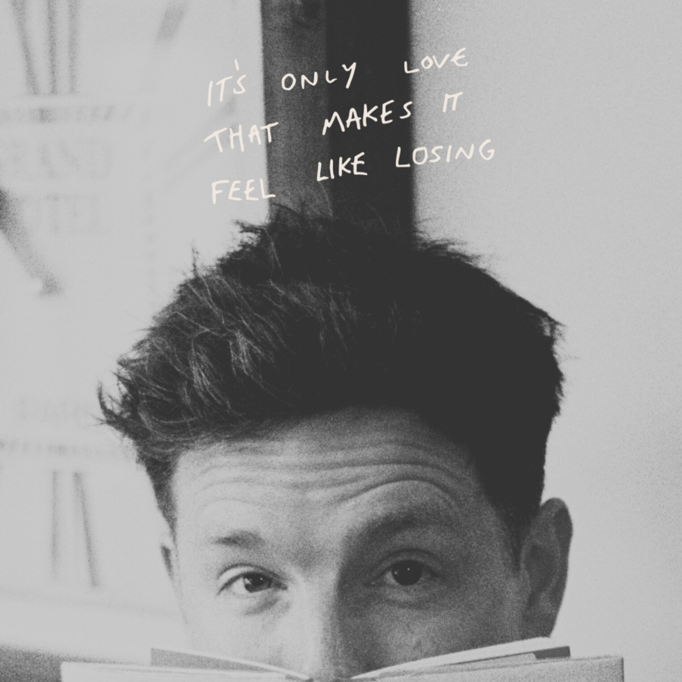 It's Only Love That Makes It Feel Like Losing image