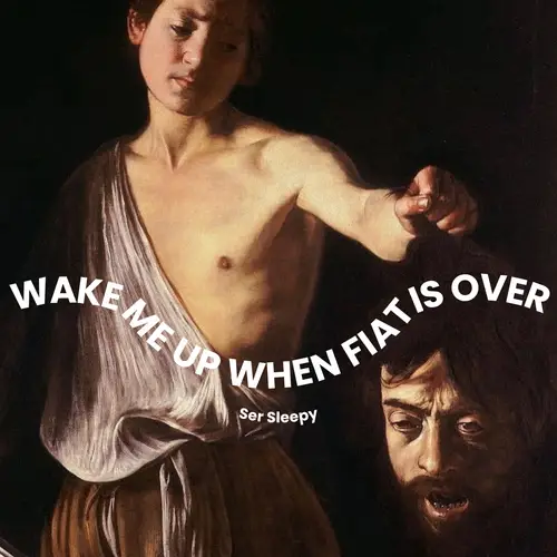 Wake Me Up When Fiat Is Over image