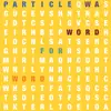 Particle Word for Word