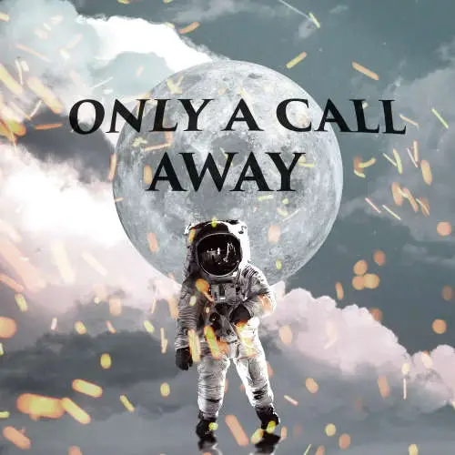 Only A Call Away image