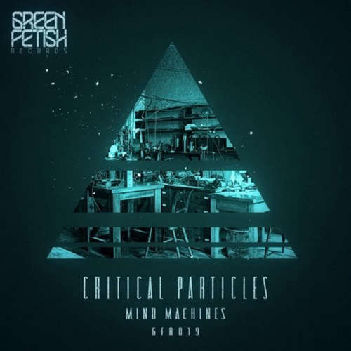 Mind Machines - Critical (Paul Birken Remix) - GFR019 image