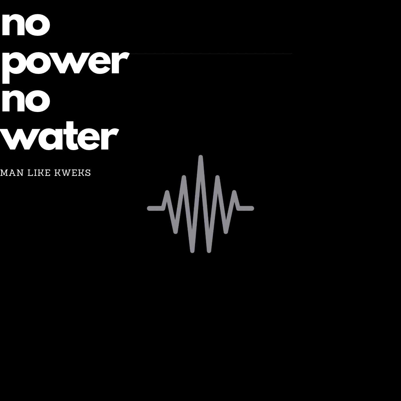 NO POWER NO WATER image