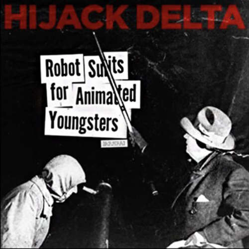Hijack Delta - Robot Suits.. (2007) image