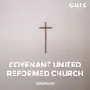 CURC Sermons Archives - Covenant United Reformed Church