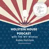 The Holstein House Podcast