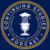 Continuing Studies: Higher Ed Podcasting