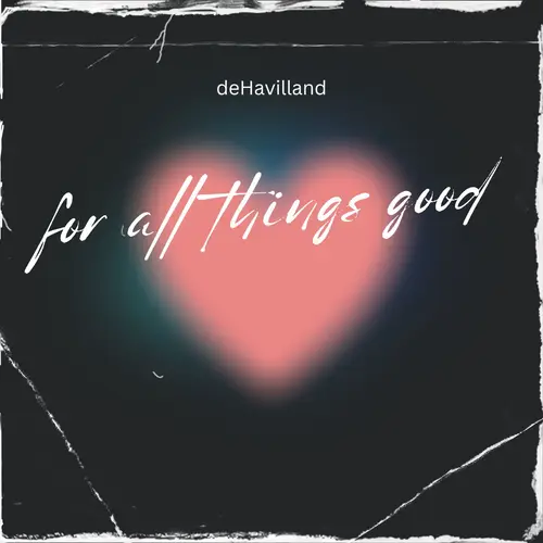 For All Things Good -- deHavilland image