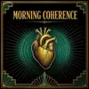 Morning Coherence