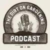The Dirt on Gardening