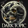 Dark Topic