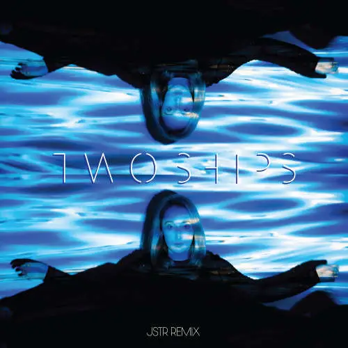 Two Ships JSTR REMIX image