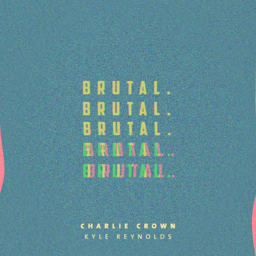Brutal (feat. Kyle Reynolds) image