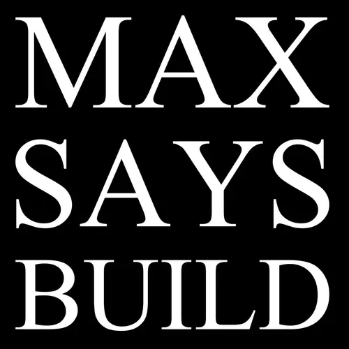 Max Says Build image