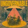 UNGOVERNABLE