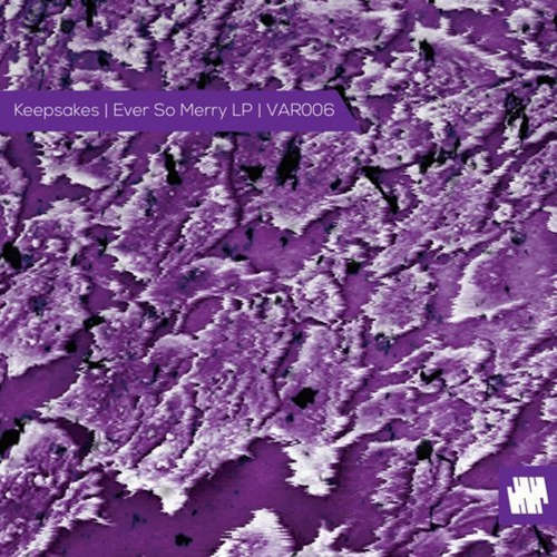 Keepsakes - Ever So Merry (Paul Birken Remix) - VAR006 image