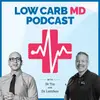 Low Carb MD Podcast