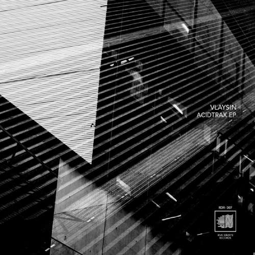 Vlaysin - AcidTrak2 (Paul Birken Remix) - RDR007 image