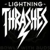 Lightning Thrashes