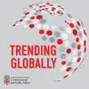 Trending Globally: Politics and Policy